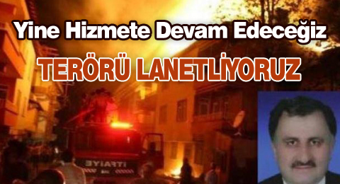 Yine Hizmete Devam Edeceğiz