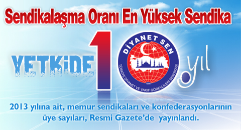 Diyanet-Sen Türkiye&#8217;nin Sendikalaşma Oranı En Yüksek Sendikası