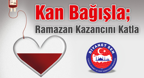Kan Bağışla; Ramazan Kazancını Katla