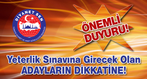 Yeterlik Sınavına Girecek Olan Adayların Dikkatine