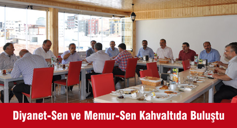  Diyanet-Sen ve Memur-Sen Kahvaltıda Buluştu