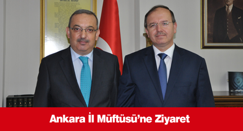Ankara İl Müftüsüne Ziyaret