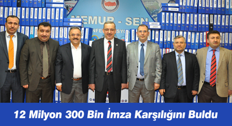 12 Milyon 300 Bin İmza Karşılığını Buldu