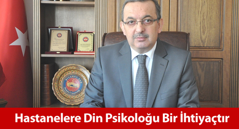 Hastanelere Din Psikoloğu Bir İhtiyaçtır