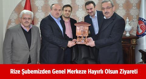 Rize Şubemizden Genel Merkeze Hayırlı Olsun Ziyareti&#8207;