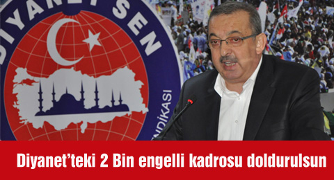 Diyanet&#8217;teki 2 Bin engelli kadrosu doldurulsun