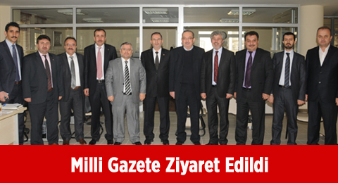 Milli Gazete Ziyaret Edildi