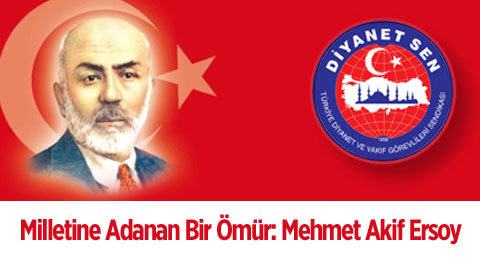 Milletine Adanan Bir Ömür: Mehmet Akif Ersoy